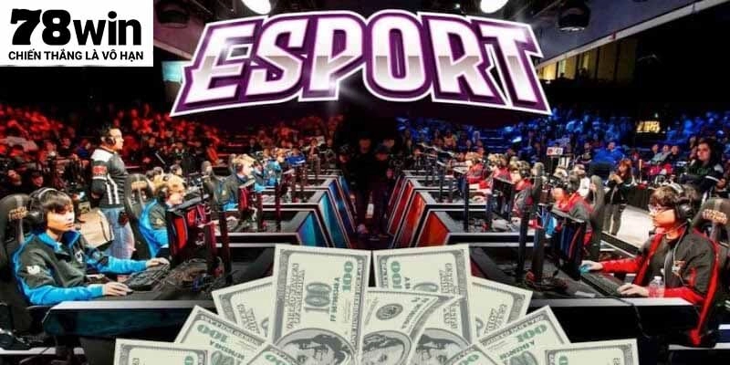 Sảnh Esports 78WIN đem tới những giây phút kịch tính nhất