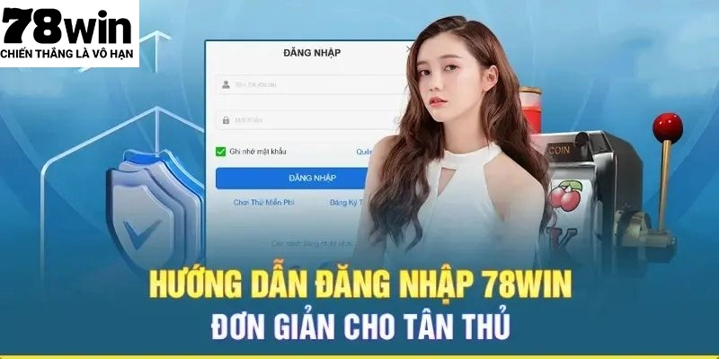 Hướng dẫn đăng nhập tài khoản nhanh chỉ trong 1 phút