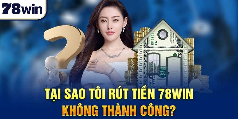 Hướng dẫn xử lý các trường hợp không rút tiền thành công