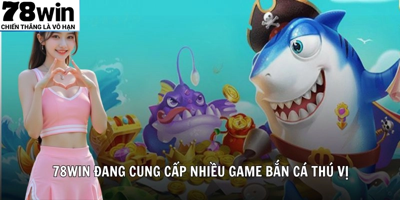 Nhà cái sở hữu nhiều sảnh bắn cá nổi bật