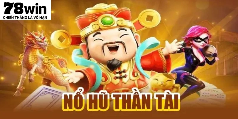Nổ hũ thần tài có lối chơi đơn giản nhưng có cơ hội nhận thưởng lớn