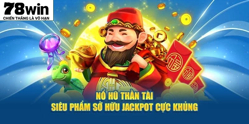 Tìm hiểu các tính năng chính trong quay hũ thần tài